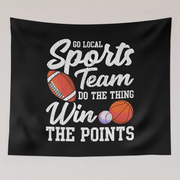 Item preview, Go Local Sports Team Funny Sports Fan Sarcasm Pun designed and sold by perfectpresents.