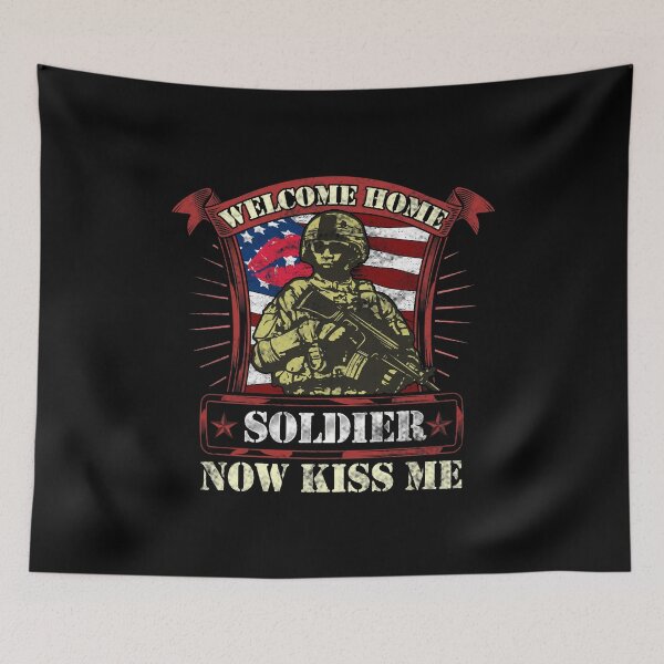 Item preview, Welcome Home Soldier, Now Kiss Me! Military designed and sold by perfectpresents.