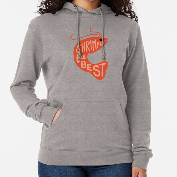 Shrimply the Best Lightweight Hoodie