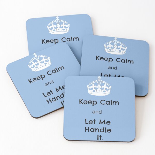 Item preview, Keep calm and let me handle it.  designed and sold by silviasunflower.