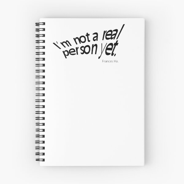 Item preview, "I'm not a real person yet." - Frances Ha designed and sold by thefilmmagazine.