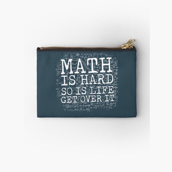Item preview, Math Is Hard So Is Life Get Over It   designed and sold by Clavitaps.
