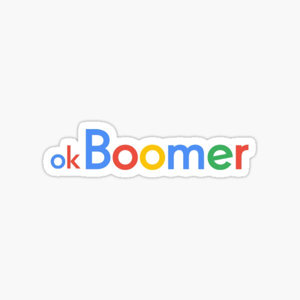 ok boomer Google Sticker