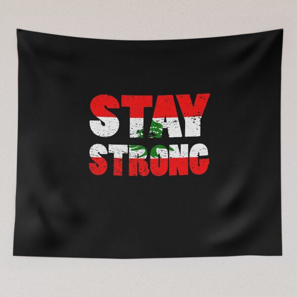 Item preview, Stay Strong Lebanon Flag Lebanese Revolution Protest March Gift designed and sold by theshirtinator.