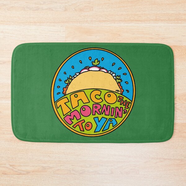 Item preview, Taco the Mornin' to Ya designed and sold by Kat Kuo.
