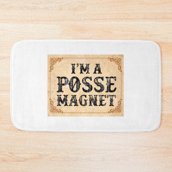 Item preview, Im a Posse Magnet designed and sold by CrzyDemona.