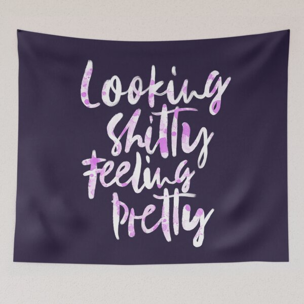 Item preview, Looking Shitty - Feeling Pretty designed and sold by RAWWR.