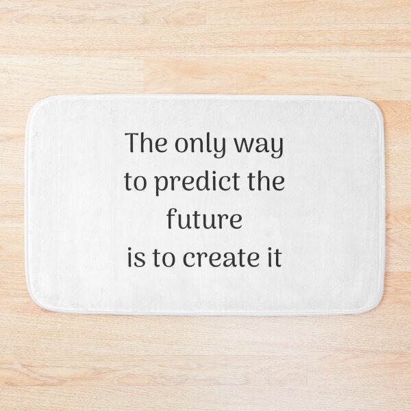 Item preview, Empowering Quotes - The only way to predict the future is to create it designed and sold by Inspirationmotivation.