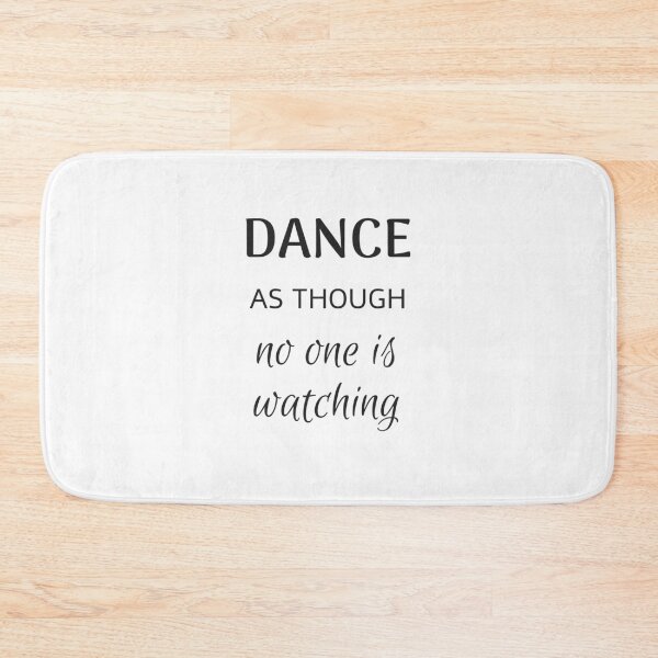 Item preview, DANCE  as though no one is watching designed and sold by Inspirationmotivation.