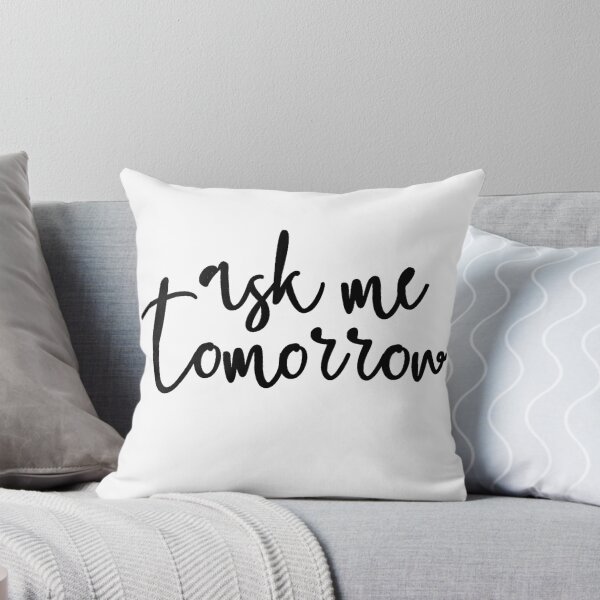 Item preview, ask me tomorrow designed and sold by gingerlouls.