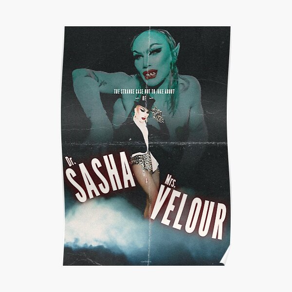 Dr. Sasha and Mrs. Velour Poster
