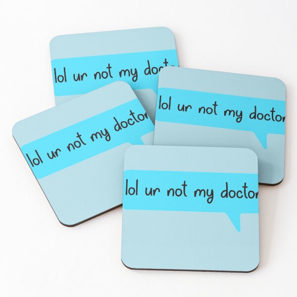 Item preview, Lol ur not my doctor text  designed and sold by LordGraceArt.