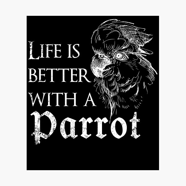 Item preview, LIFE IS BETTER WITH A PARROT designed and sold by badassarts.