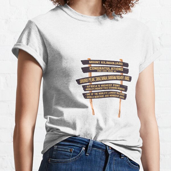 Mount Kilimanjaro Uhuru Peak Sign Classic T-Shirt