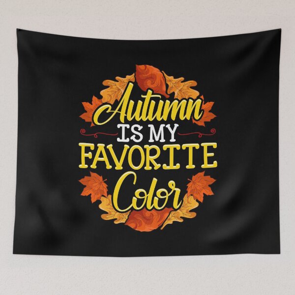 Item preview, Cute & Funny Autumn Is My Favorite Color designed and sold by perfectpresents.