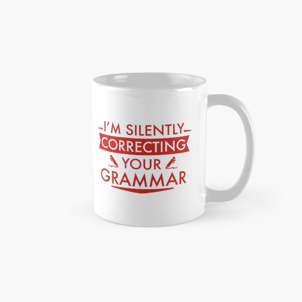 Item preview, I'm Silently Correcting Your Grammar designed and sold by AmazingVision.