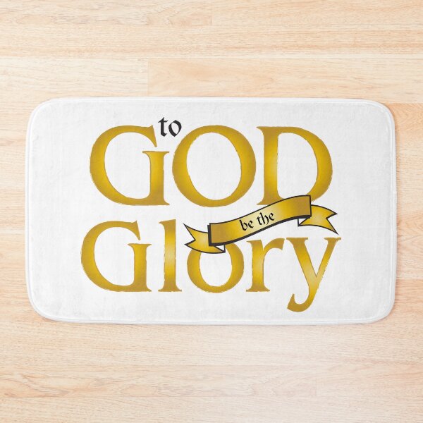 Item preview, to God be the glory designed and sold by Mskathrynne.