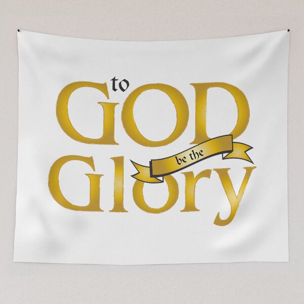 Item preview, to God be the glory designed and sold by Mskathrynne.
