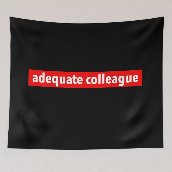 Item preview, adequate colleague designed and sold by weavernap.