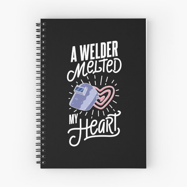 Item preview, A Welder Melted My Heart designed and sold by Betsytiptoe.