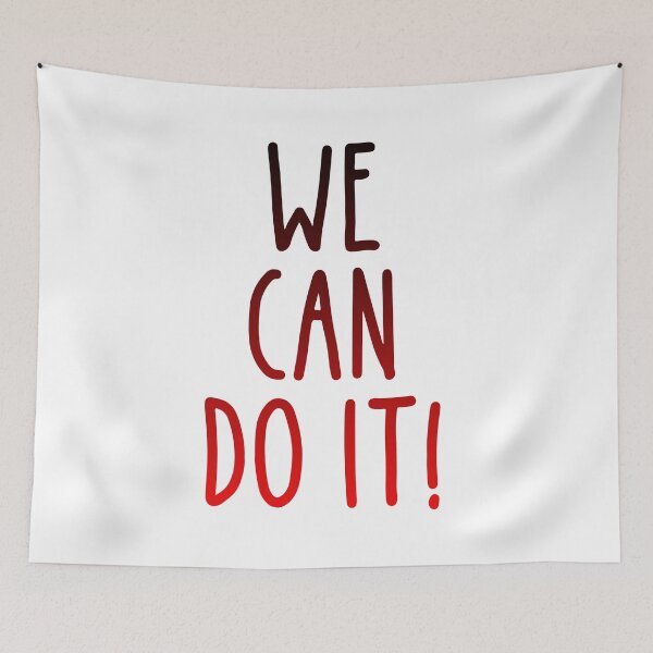 Item preview, We Can Do It (Text Quote) designed and sold by SassyClassyMe.