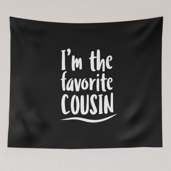 Item preview, I'm the favorite cousin Funny title for sibling  designed and sold by alenaz.