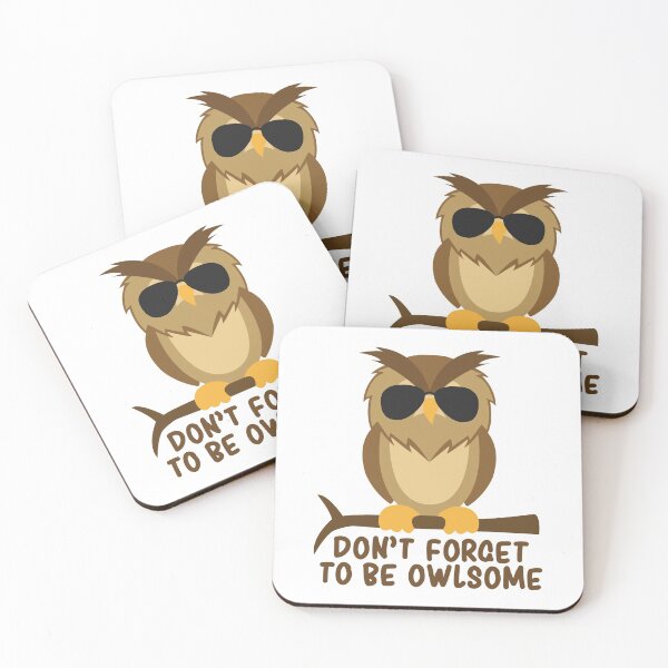 Item preview, Do not forget to be owlsome! owl designed and sold by nmdesigns1.
