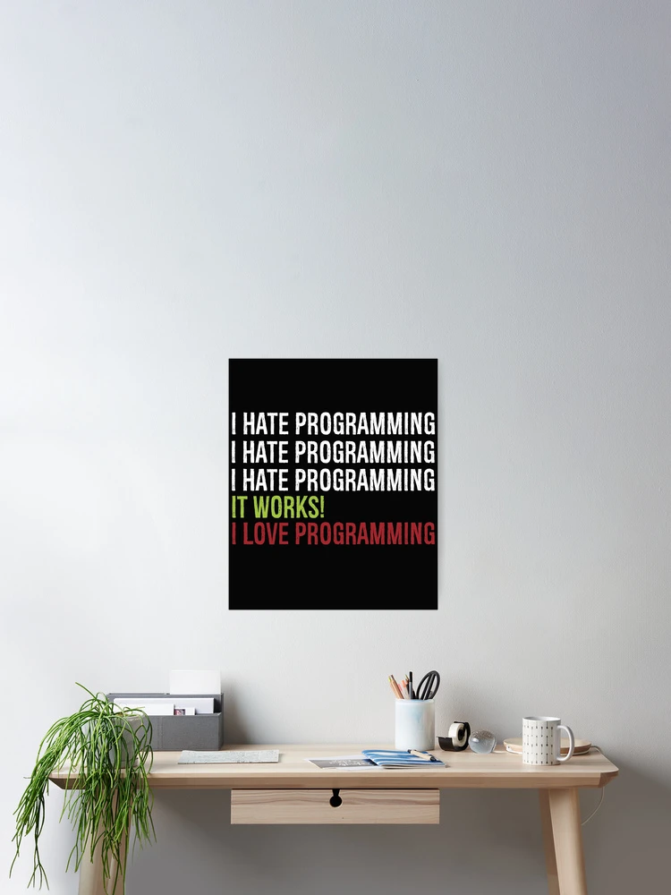 Thumbnail 2 of 3, Poster, I Love Programming designed and sold by eulonix.
