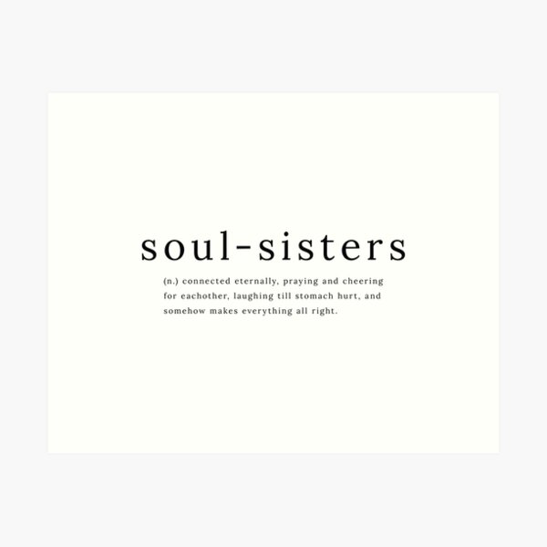 Item preview, Soul Sisters definition quote designed and sold by Sadaf F K..