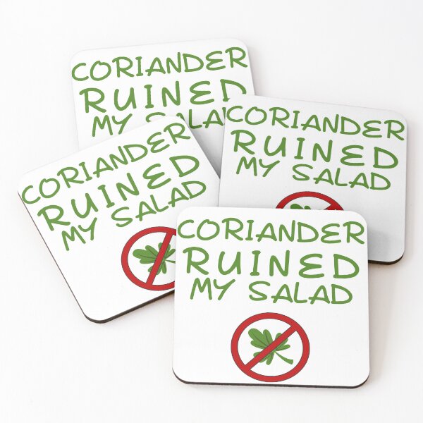Item preview, Coriander Ruined My Salad designed and sold by PurpleWaveUK.