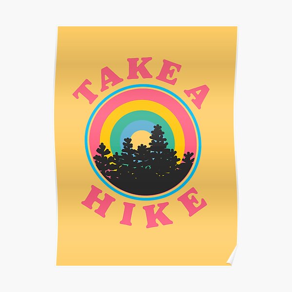 take a hike retro rainbow sticker Poster
