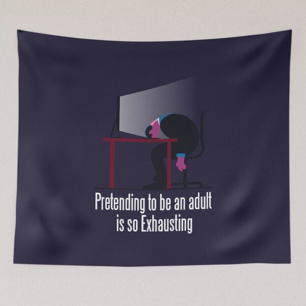 Item preview, Adulthood is tedious designed and sold by DerSenat.