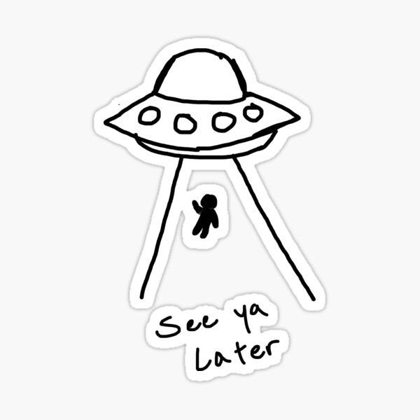 see-ya-later-sticker-for-sale-by-isabelsaboo25-redbubble