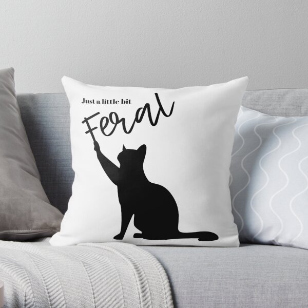 Just a little bit Feral Throw Pillow