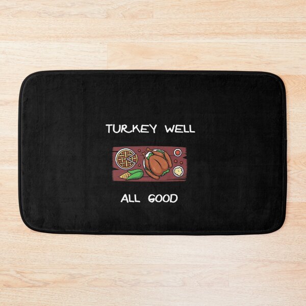 Item preview, Turkey Well All Good designed and sold by teweshirt.