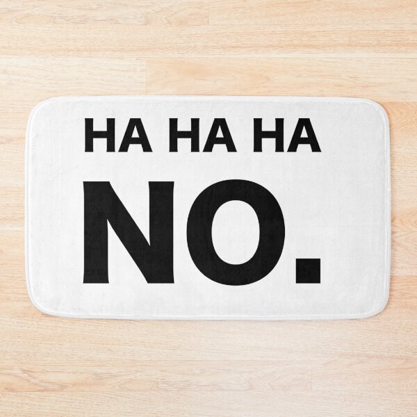 Item preview, Ha Ha Ha No. Quote Fun Sarcastic Typography Cool tumblr designed and sold by vanessavolk.