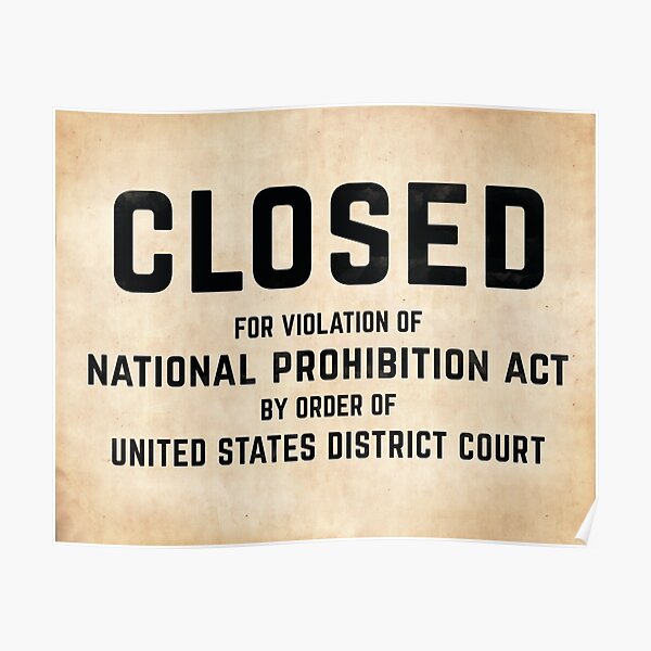 Alchol prohibition era sign Poster