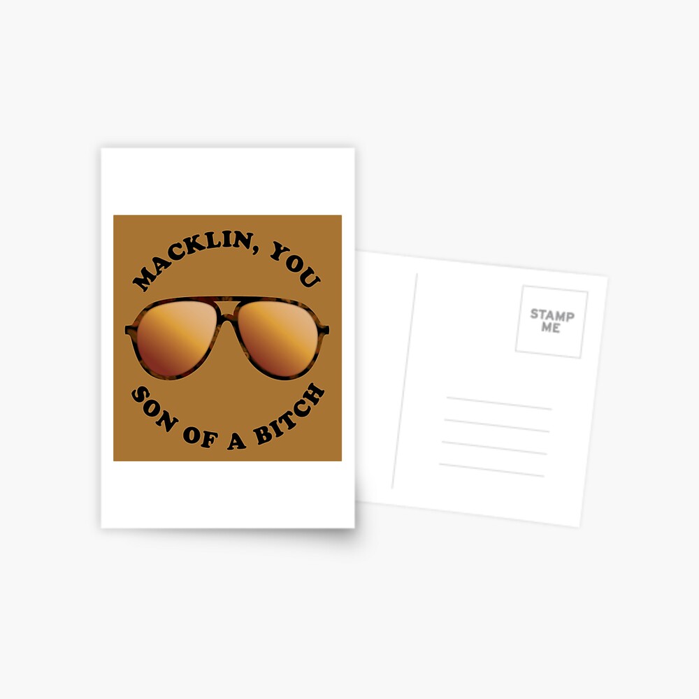 Carte De Vœux Macklin Fils De Pute Citation D Andy Dwyer Lunettes De Soleil D Aviateur Burt Macklin Fbi Par Micspics Redbubble