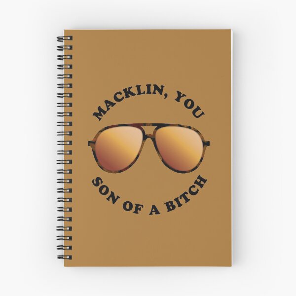 Item preview, Macklin, you son of a bitch, Andy Dwyer Quote, aviator sunglasses, Burt Macklin FBI designed and sold by MicsPics.