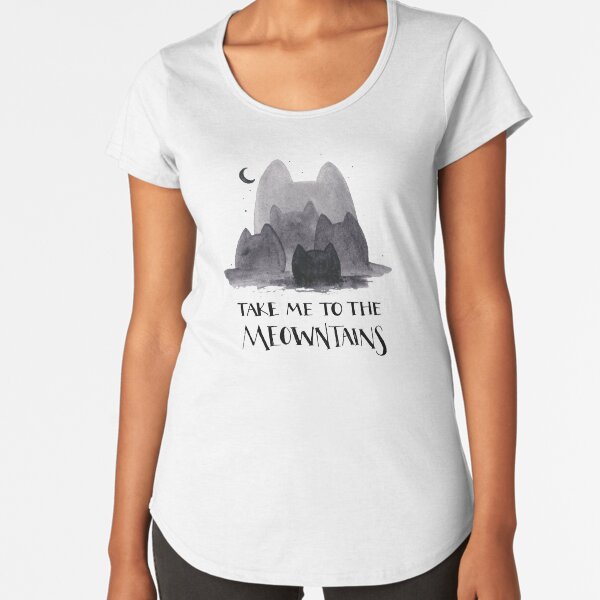 take me to the meowntains, cats, cat lady, mountain range, outdoorsy, adventure is out there Premium Scoop T-Shirt