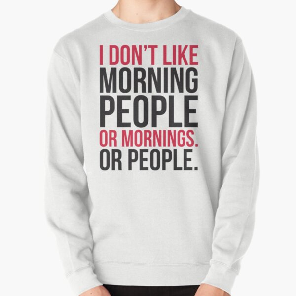 Item preview, Morning People Funny Quote designed and sold by quarantine81.