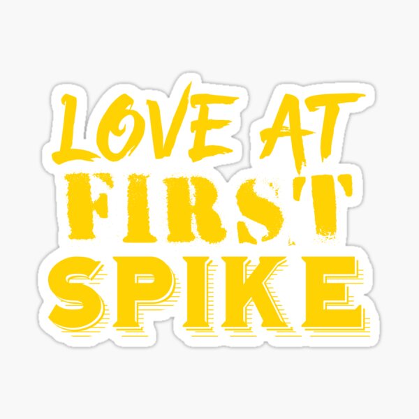 t-shirt design slogan typography love at first spike with