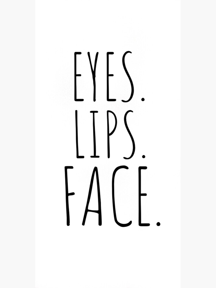 "EYES. LIPS. FACE." Sticker by sswe11245 Redbubble