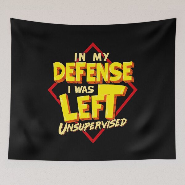 Item preview, In My Defense I Was Left Unsupervised Troublemaker designed and sold by perfectpresents.