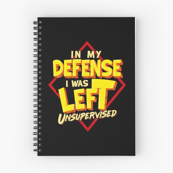 Item preview, In My Defense I Was Left Unsupervised Troublemaker designed and sold by perfectpresents.