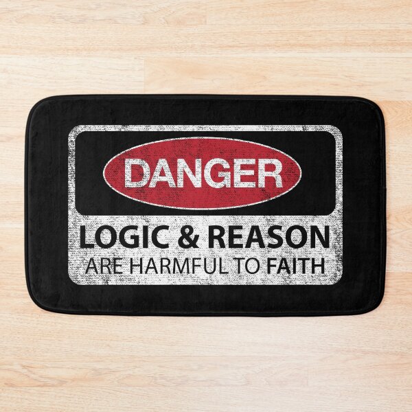 Item preview, DANGER Logic & Reason are harmful to faith (Aged) designed and sold by GodsAutopsy.