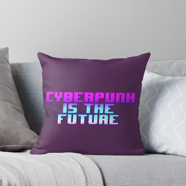 Item preview, Cyberpunk is the future! designed and sold by TravMerchant.