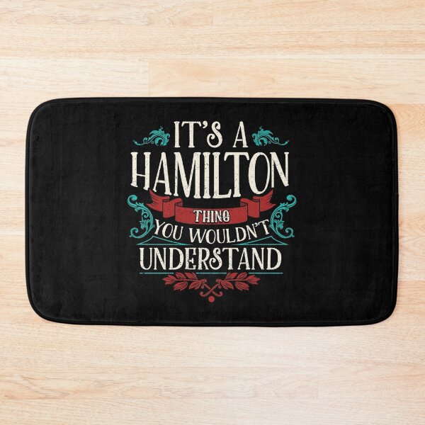 Item preview, Funny Its A Hamilton Thing, You Wouldnt Understand designed and sold by perfectpresents.