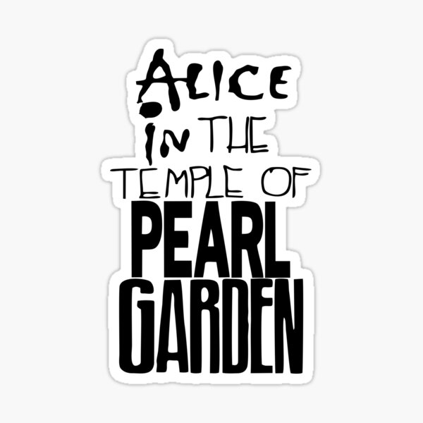 alice in the temple of pearl garden Sticker