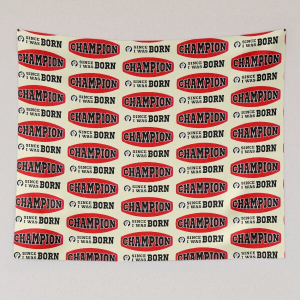 Item preview, CHAMPION - Since I was born designed and sold by Pino 'Delfino' Esposito.
